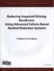 Reducing Impaired-Driving Recidivism Using Advanced Vehicle-Based Alcohol Detection Systems (Report)